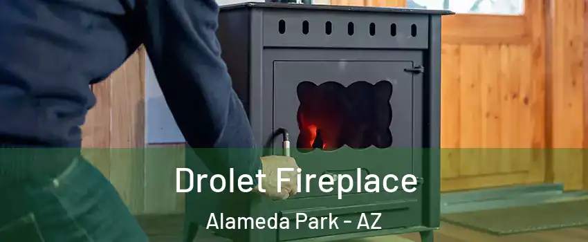 Drolet Fireplace Alameda Park - AZ