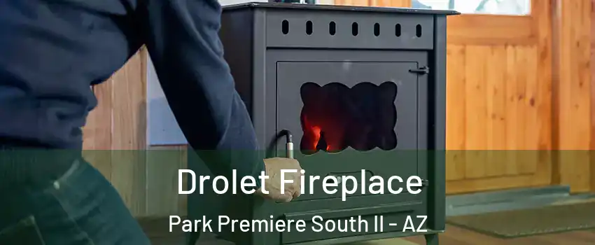 Drolet Fireplace Park Premiere South II - AZ