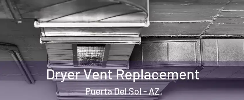 Dryer Vent Replacement Puerta Del Sol - AZ