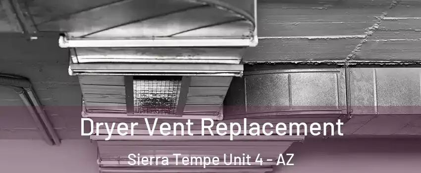 Dryer Vent Replacement Sierra Tempe Unit 4 - AZ
