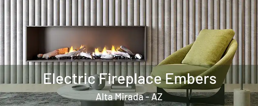 Electric Fireplace Embers Alta Mirada - AZ
