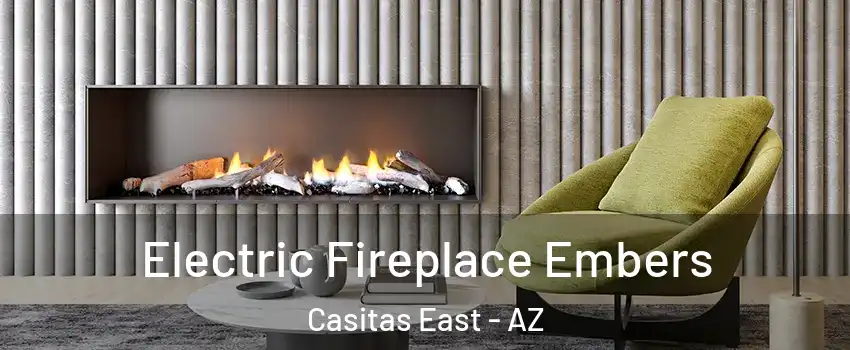 Electric Fireplace Embers Casitas East - AZ