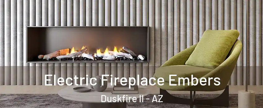 Electric Fireplace Embers Duskfire II - AZ