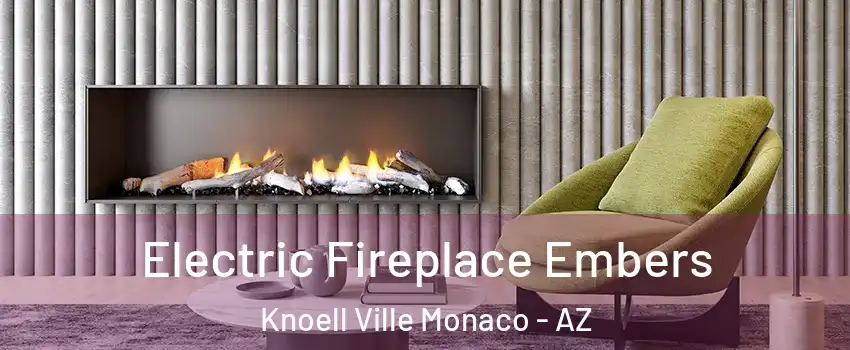 Electric Fireplace Embers Knoell Ville Monaco - AZ