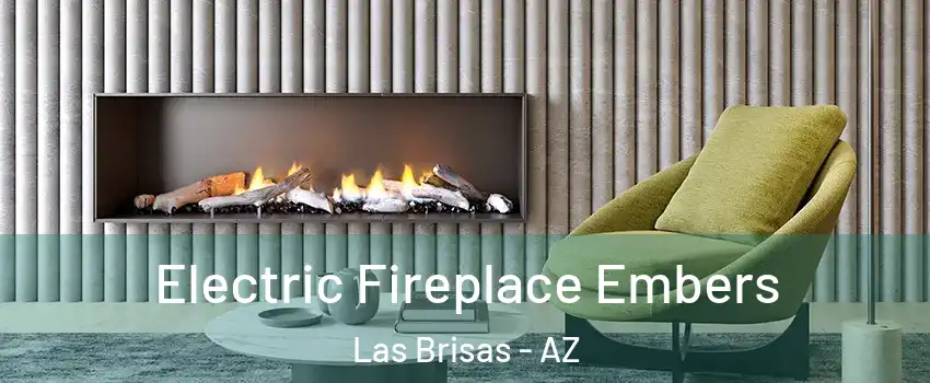 Electric Fireplace Embers Las Brisas - AZ