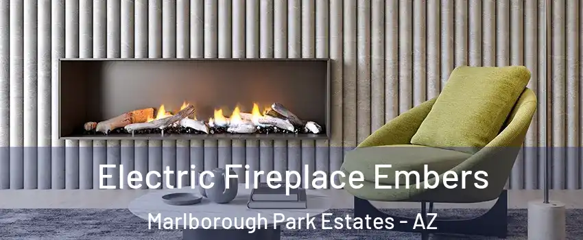 Electric Fireplace Embers Marlborough Park Estates - AZ