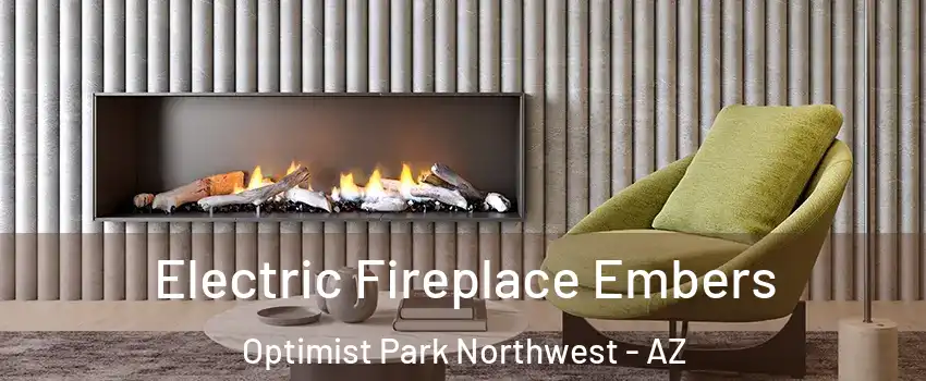 Electric Fireplace Embers Optimist Park Northwest - AZ