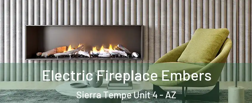 Electric Fireplace Embers Sierra Tempe Unit 4 - AZ