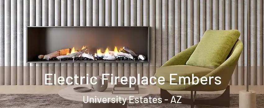 Electric Fireplace Embers University Estates - AZ