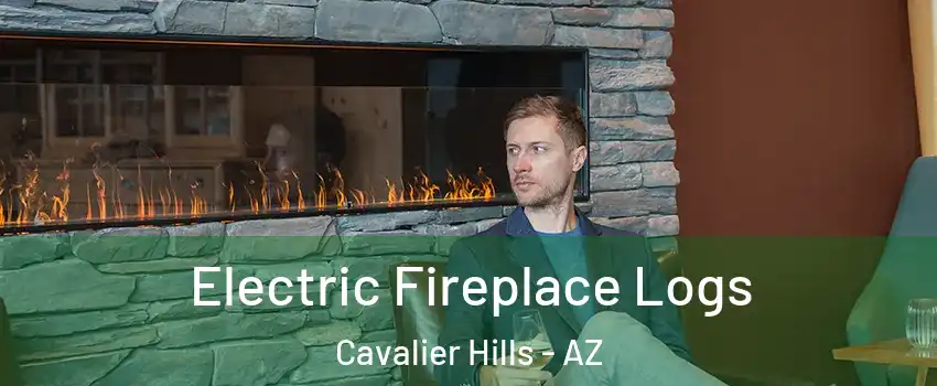 Electric Fireplace Logs Cavalier Hills - AZ