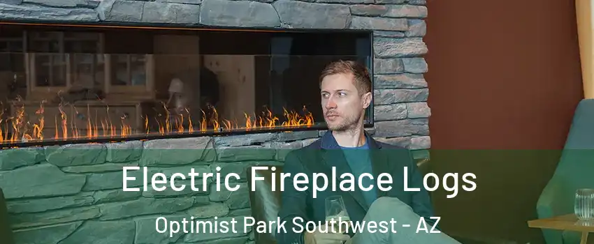 Electric Fireplace Logs Optimist Park Southwest - AZ