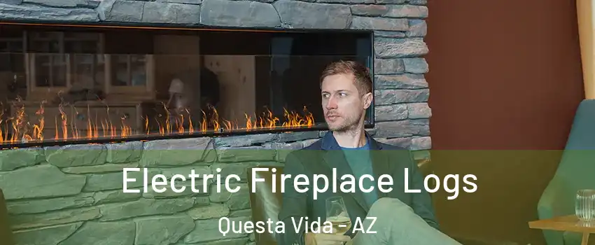 Electric Fireplace Logs Questa Vida - AZ