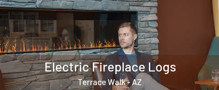 Electric Fireplace Logs Terrace Walk - AZ