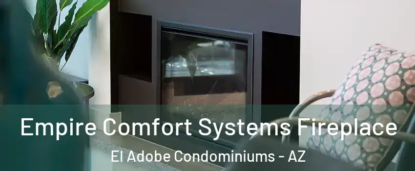 Empire Comfort Systems Fireplace El Adobe Condominiums - AZ