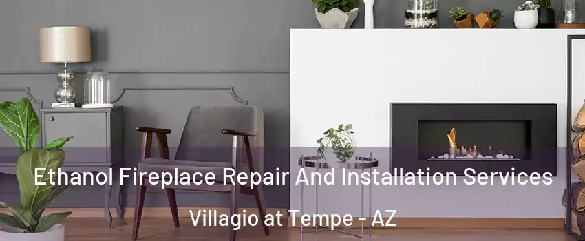 Ethanol Fireplace Repair And Installation Services Villagio at Tempe - AZ