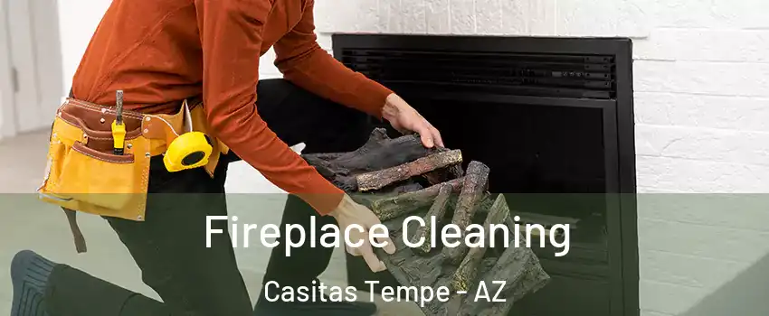 Fireplace Cleaning Casitas Tempe - AZ