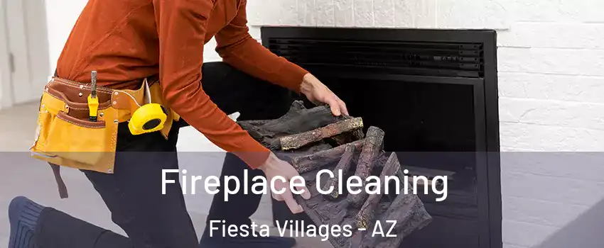 Fireplace Cleaning Fiesta Villages - AZ