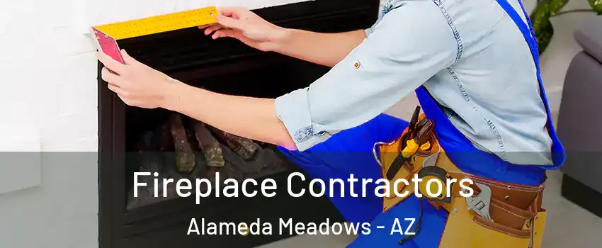 Fireplace Contractors Alameda Meadows - AZ