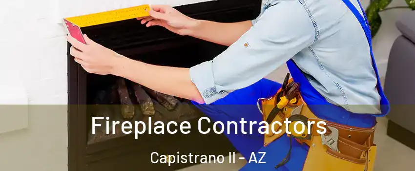 Fireplace Contractors Capistrano II - AZ