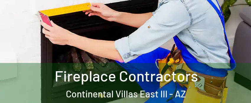 Fireplace Contractors Continental Villas East III - AZ