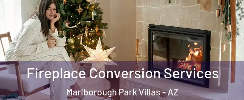 Fireplace Conversion Services Marlborough Park Villas - AZ