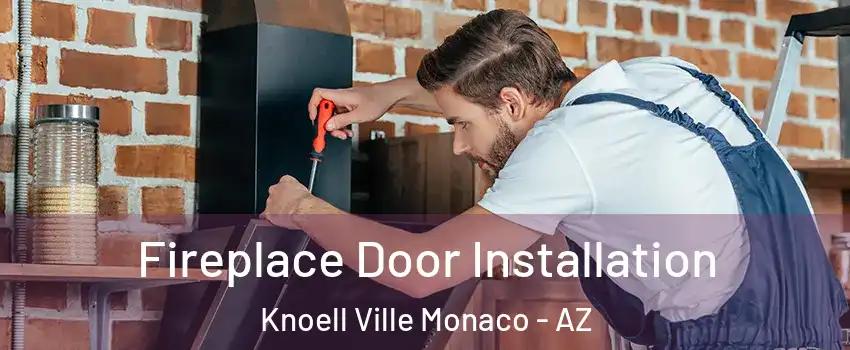Fireplace Door Installation Knoell Ville Monaco - AZ