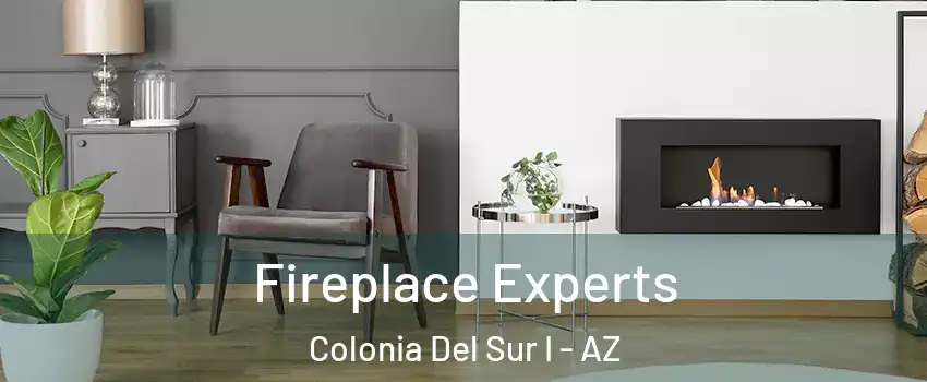 Fireplace Experts Colonia Del Sur I - AZ