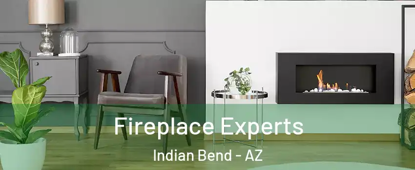 Fireplace Experts Indian Bend - AZ