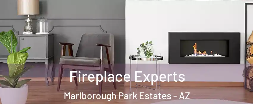 Fireplace Experts Marlborough Park Estates - AZ