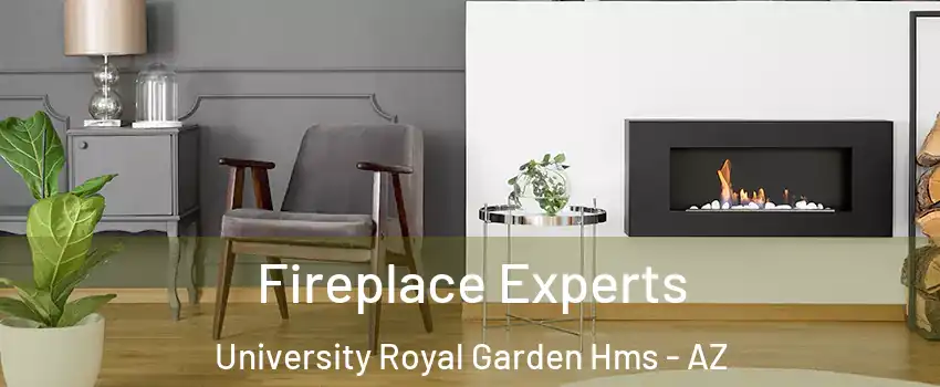 Fireplace Experts University Royal Garden Hms - AZ