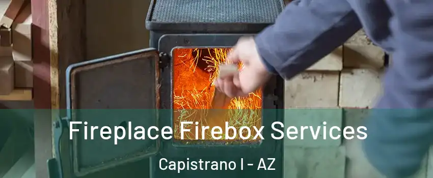Fireplace Firebox Services Capistrano I - AZ