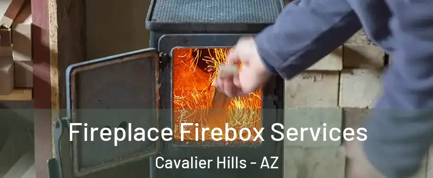 Fireplace Firebox Services Cavalier Hills - AZ