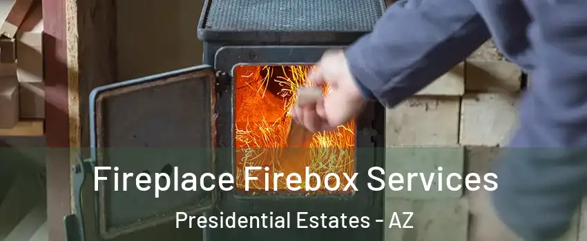 Fireplace Firebox Services Presidential Estates - AZ