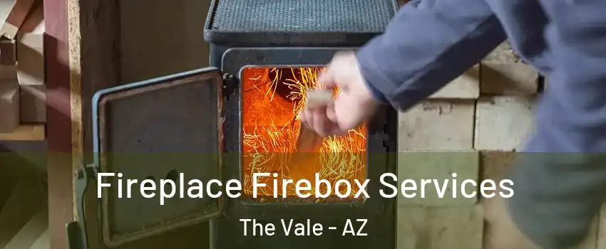 Fireplace Firebox Services The Vale - AZ