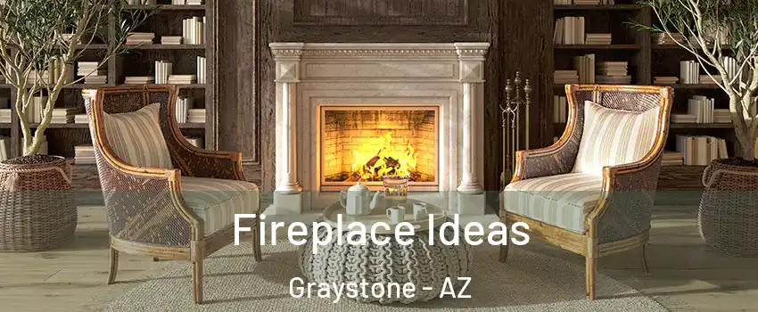 Fireplace Ideas Graystone - AZ