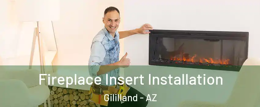 Fireplace Insert Installation Gililland - AZ
