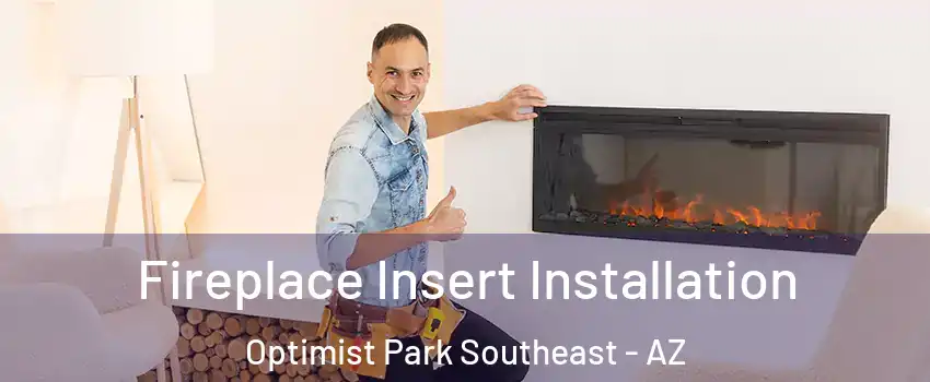 Fireplace Insert Installation Optimist Park Southeast - AZ