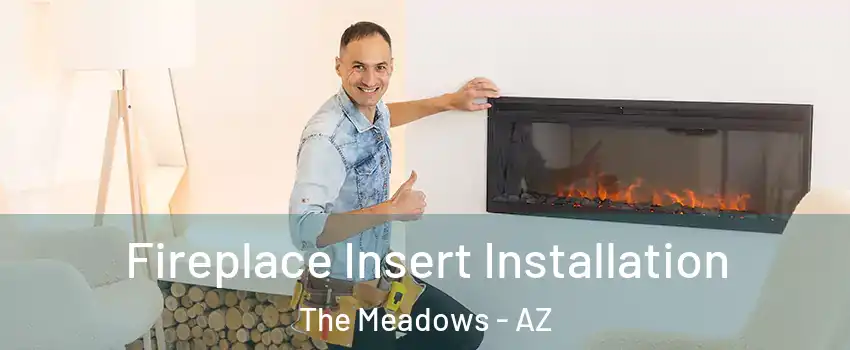 Fireplace Insert Installation The Meadows - AZ