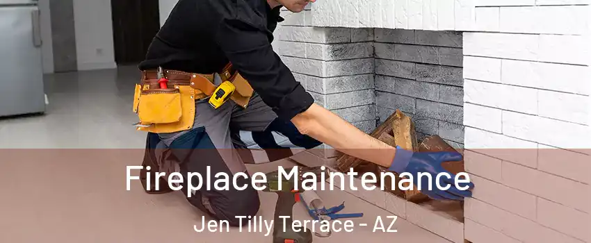 Fireplace Maintenance Jen Tilly Terrace - AZ