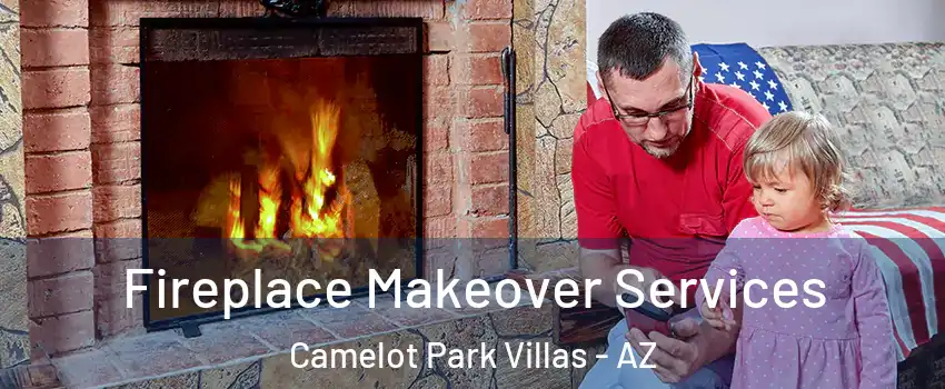 Fireplace Makeover Services Camelot Park Villas - AZ