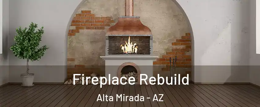 Fireplace Rebuild Alta Mirada - AZ