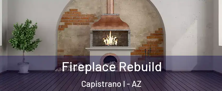 Fireplace Rebuild Capistrano I - AZ