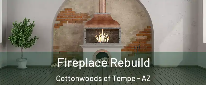 Fireplace Rebuild Cottonwoods of Tempe - AZ