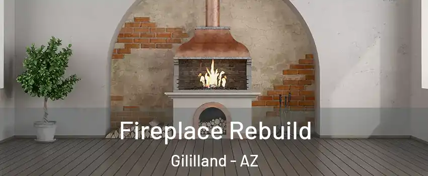Fireplace Rebuild Gililland - AZ