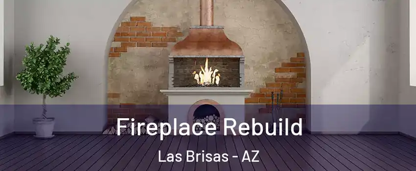 Fireplace Rebuild Las Brisas - AZ