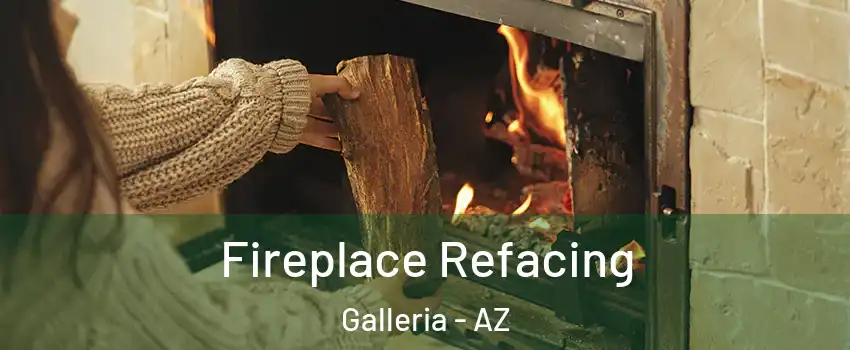 Fireplace Refacing Galleria - AZ