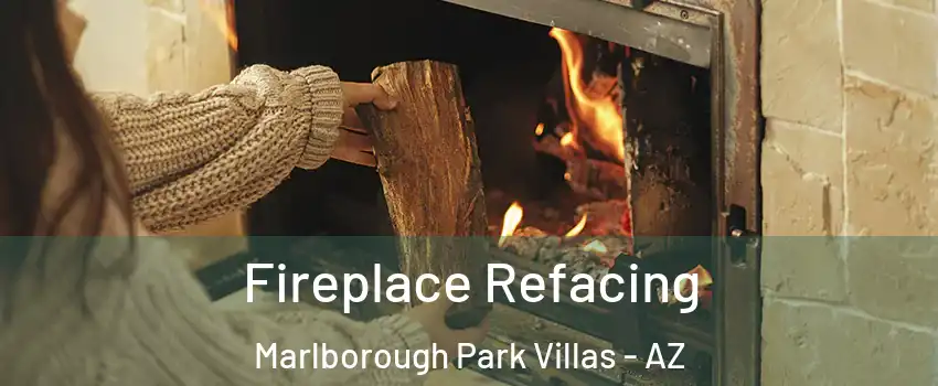 Fireplace Refacing Marlborough Park Villas - AZ