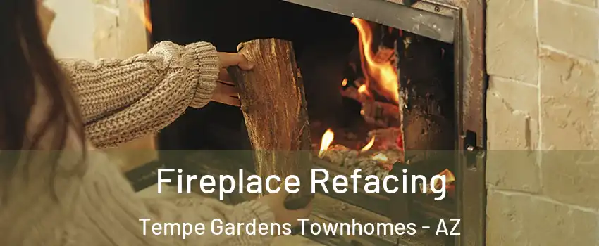 Fireplace Refacing Tempe Gardens Townhomes - AZ