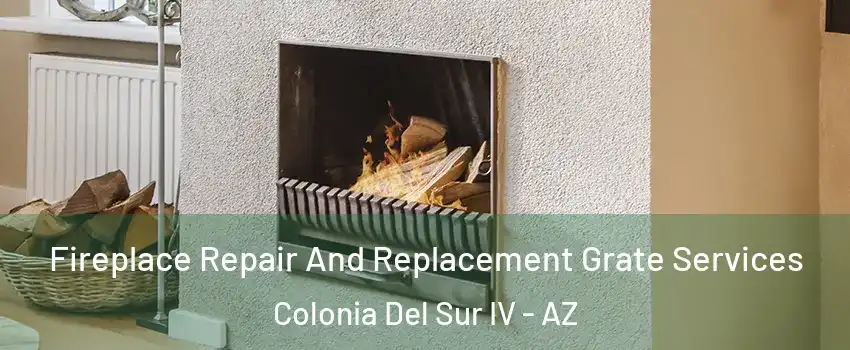 Fireplace Repair And Replacement Grate Services Colonia Del Sur IV - AZ