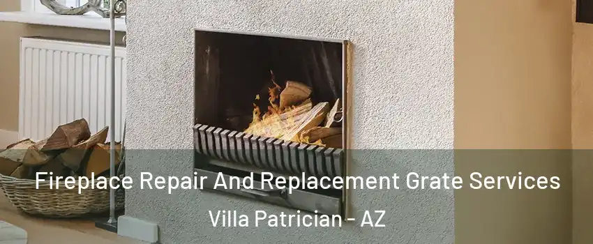 Fireplace Repair And Replacement Grate Services Villa Patrician - AZ